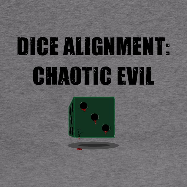 Dice Alignment: Chaotic Evil by NinaCraig